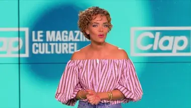 Clap - Le magazine culturel du 7 juin 2026