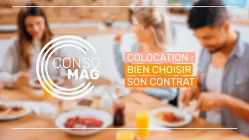replay de COLOCATION : BIEN CHOISIR SON CONTRAT POUR UNE COLOCATION REUSSIE #Consomag
