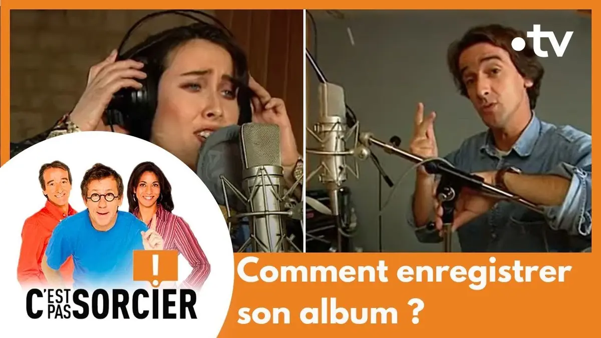 replay de Comment enregistrer son album ? - C'est pas sorcier [Intégrale]