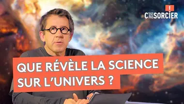 Comment est né l’univers selon la physique ? - C'est Pas Sorcier