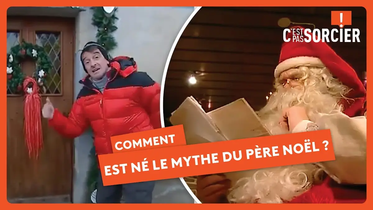 replay de Comment est né le mythe du Père Noël ? - C'est pas sorcier