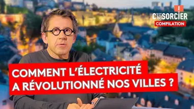 Comment est née l’électricité moderne ? - C'est pas sorcier