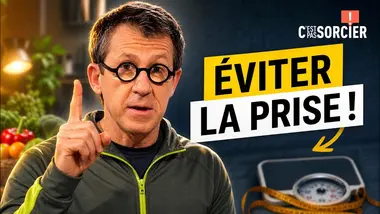 Comment éviter de grossir ? - C'est pas sorcier