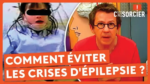 replay de Comment éviter les crises d'épilepsie ? - C'est pas sorcier