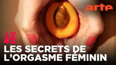 Comment fonctionne le plaisir féminin ? | 42 - La réponse à presque tout | ARTE