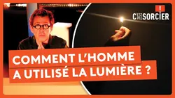 Comment l’Homme a découvert et utilisé la lumière ? - C'est pas sorcier