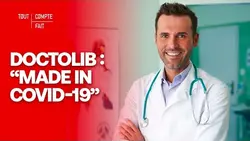 Comment la crise du Covid a fait DÉCOLLER Doctolib - Tout Compte Fait
