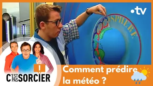 replay de Comment prédire la météo ? - C'est pas sorcier [Intégrale]