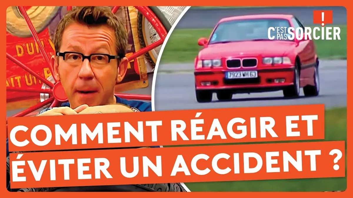 replay de Comment réagir et éviter un accident ? - C'est pas sorcier