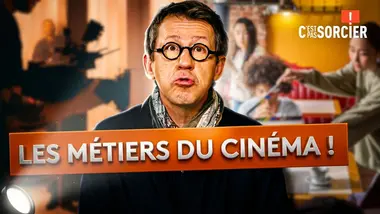 Comment réaliser un film ? - C'est pas sorcier