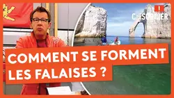 Comment se forment les falaises ? - C'est pas sorcier