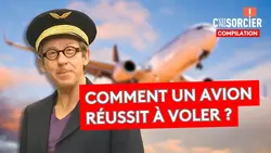 Comment un avion tient-il dans les airs ? - C'est pas sorcier