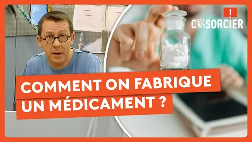 replay de Comment un médicament change votre corps ? - C'est pas sorcier