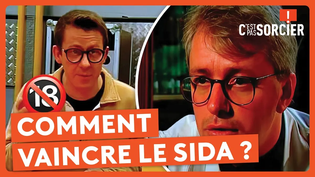 replay de Comment vaincre le Sida ? - C'est pas Sorcier