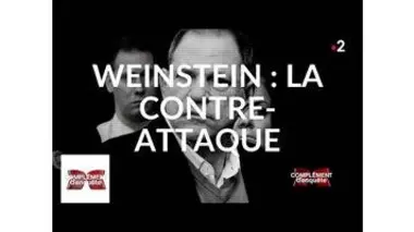 Complément d'enquête. Weinstein : la contre-attaque - 23 mai 2019 (France 2)