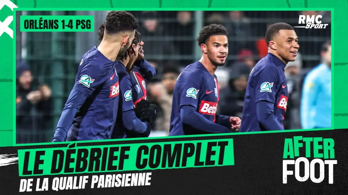 replay de Coupe de France: Orléans 1-4 PSG, le débrief complet de L'After