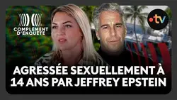 Courtney Wild, l’une des victimes de Jeffrey Epstein témoigne - Complément d'enquête.