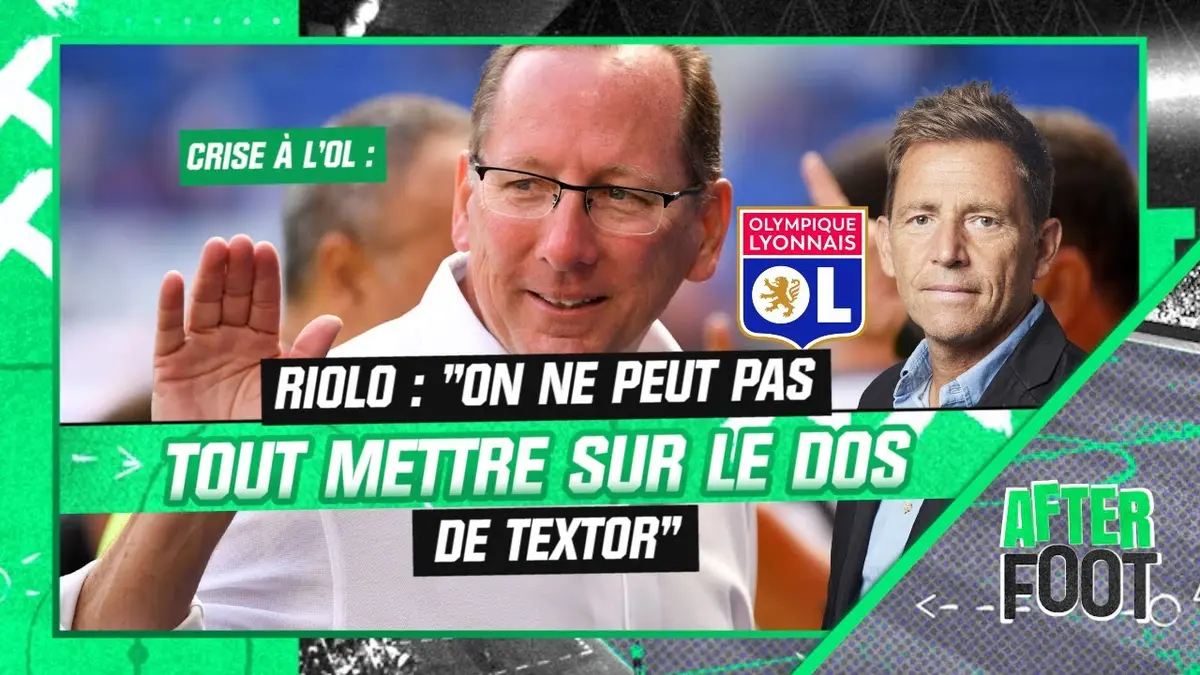 replay de Crise à l'OL : "on ne peut pas tout mettre sur le dos de Textor" juge Riolo (After Foot)