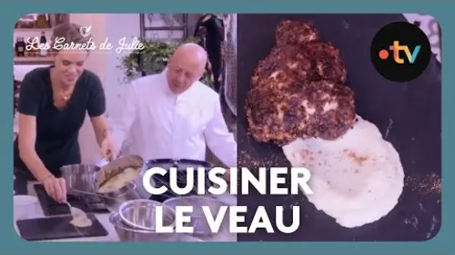 replay de Cuisiner le veau - Les Carnets de Julie