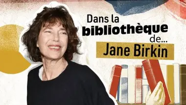 Dans la bibliothèque de Jane Birkin
