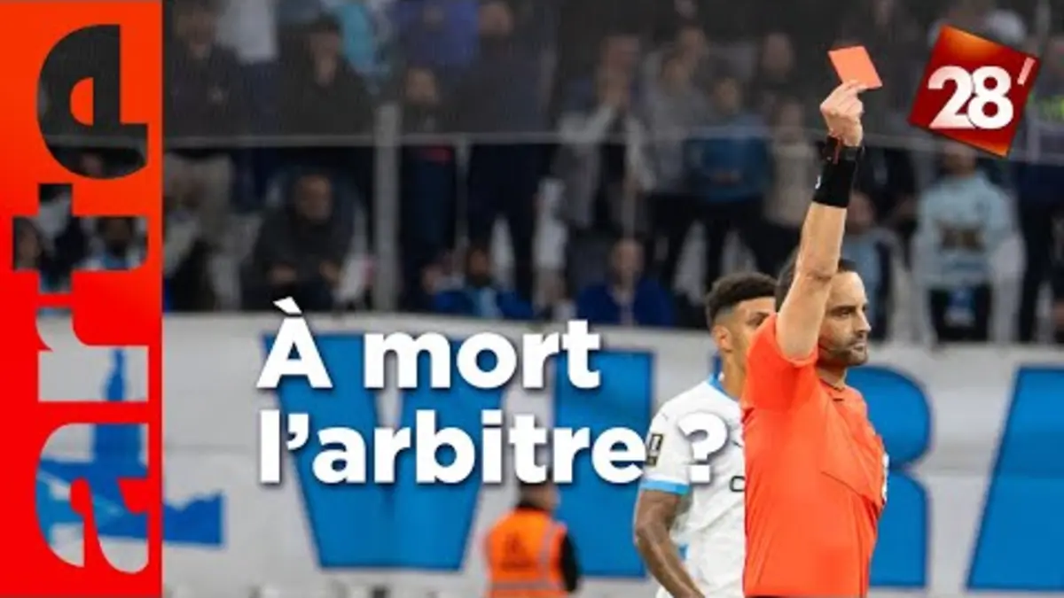 replay de Dans le foot, à la télé ou pour la biodiversité… À mort l’arbitre ? | 28 minutes | ARTE