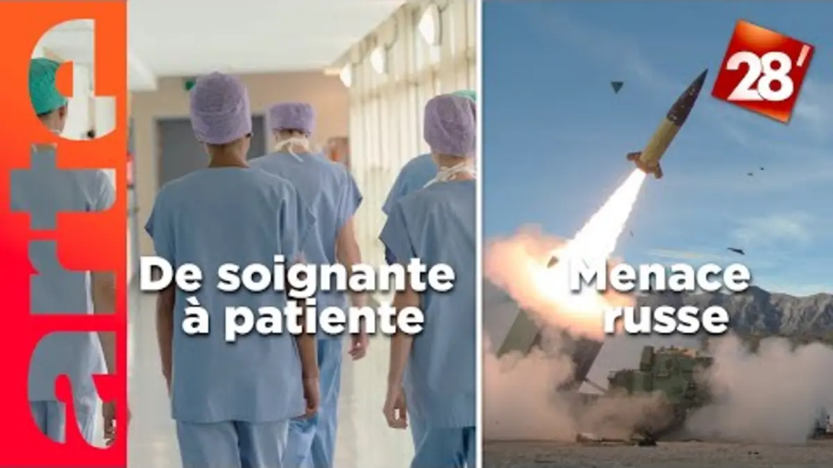 replay de De soignante à patiente / Quelle est la vraie menace russe ? | 28 minutes | ARTE