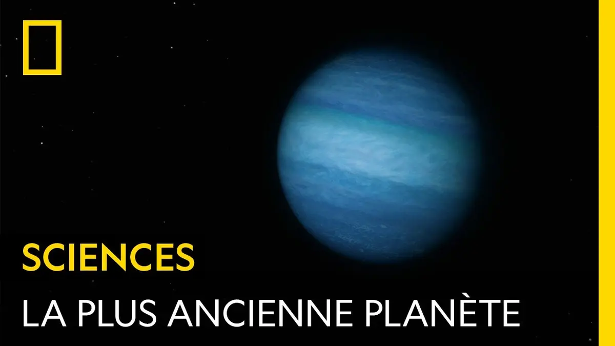 replay de Découvrez la plus ancienne planète connue du cosmos