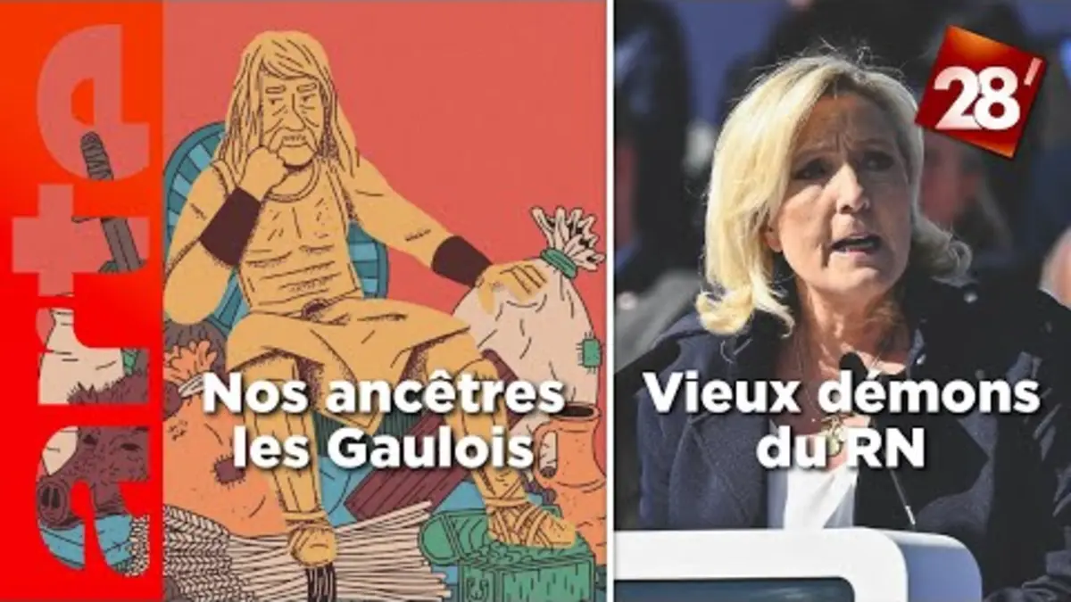 replay de Démystifier les Gaulois / Marine Le Pen condamnée : le RN rediabolisé ? | 28 minutes | ARTE