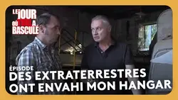 Des extraterrestres ont envahi mon hangar - Le jour où tout a basculé