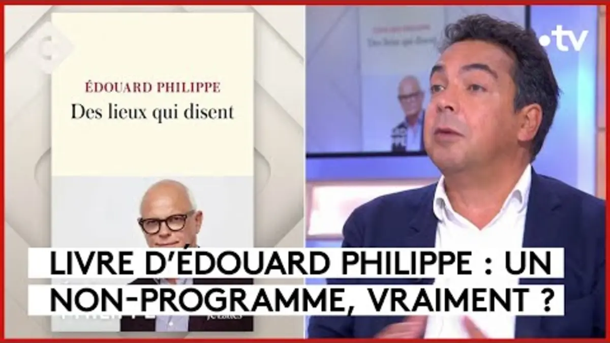 replay de « Des lieux qui disent », livre d’Édouard Philippe - L’Édito de Patrick Cohen - C à vous -03/10/2023