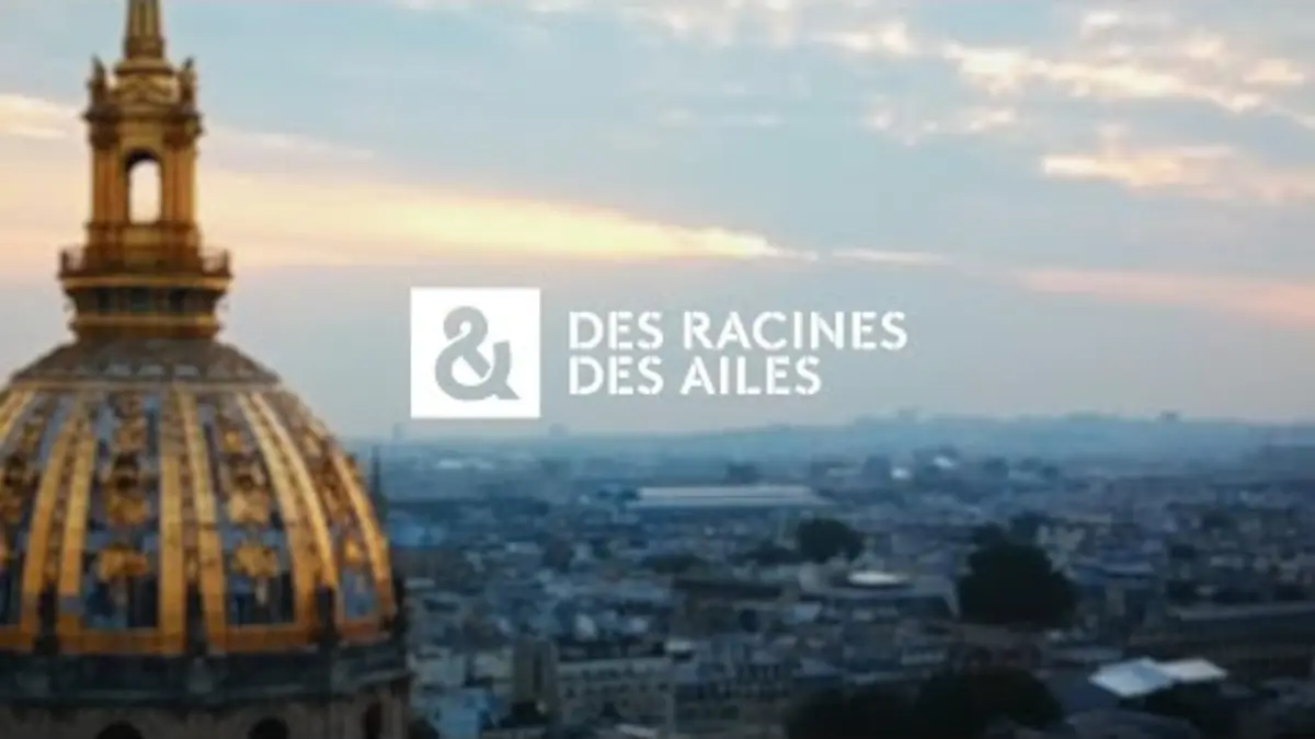 replay de Des Racines et Des Ailes - NOUVEAU GENERIQUE
