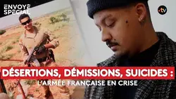 Désertions, démissions, suicides : l’armée française en crise (reportage intégral)