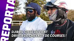 DJIBRIL CISSÉ DANS LA PEAU D'UN DRIVER DE CHEVAUX DE COURSES | Guest Star avec Djibril Cissé