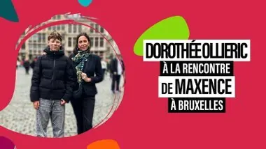 Dorothée Ollieric à la rencontre de Maxence à Bruxelles