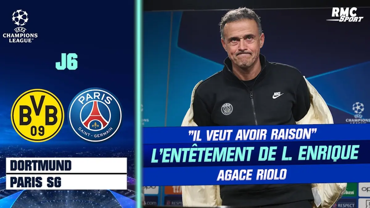 replay de Dortmund - PSG : "Luis Enrique veut avoir raison contre tout le monde", regrette Riolo