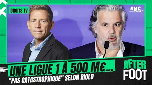 replay de Droits TV : une Ligue 1 estimée à 500 M€ par Labrune... "Pas catastrophique" pour Riolo