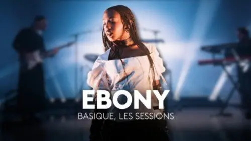 Basique, les sessions Ebony