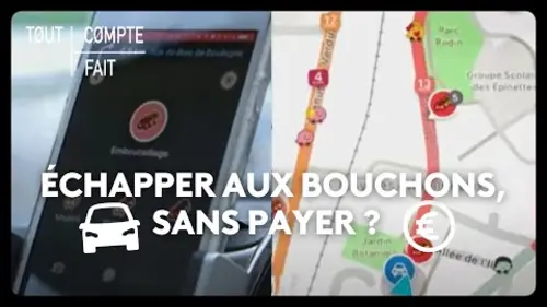 replay de Échapper aux bouchons, sans payer ?
