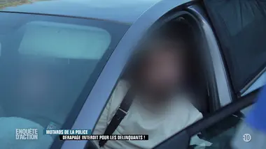 Enquête d'action : Motards de la police : dérapage interdit pour les délinquants ! (1/2)