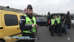 Enquête d'action : Péril sur l’A1 ! Un an avec les gendarmes de l’autoroute (2/2)
