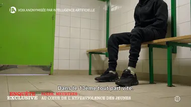 Enquête exclusive : Rixes, meurtres : au cœur de l'hyperviolence des jeunes
