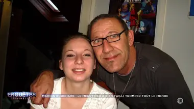 Enquêtes criminelles : Marion Bouchard : le meurtrier a bien failli tromper tout le monde (1/2)