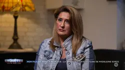 Enquêtes criminelles : Mon fils est mort à ma place : la bouleversante histoire de Madeleine Sorce (1/2)