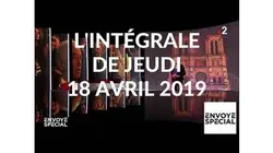 Envoyé spécial de jeudi 18 avril 2019 (France 2)