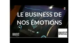 Envoyé spécial. Le business des émotions - 23 mai 2019 (France 2)