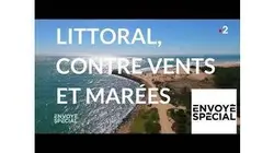 Envoyé spécial. Littoral, contre vents et marées -14 juin 2018 (France 2)