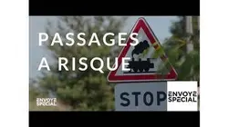 Envoyé spécial. Passages à risque - 8 novembre 2018 (France 2)