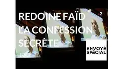 Envoyé spécial. Redoine Faïd : la confession secrète - 11 octobre 2018 (France 2)