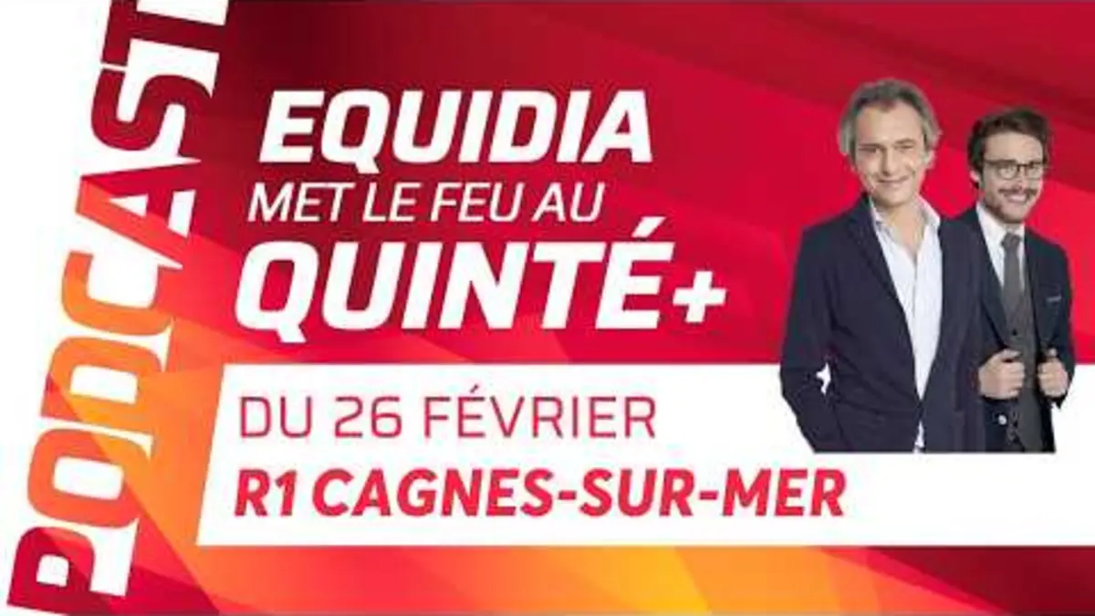 met le feu au Quinté du 26/2 à…