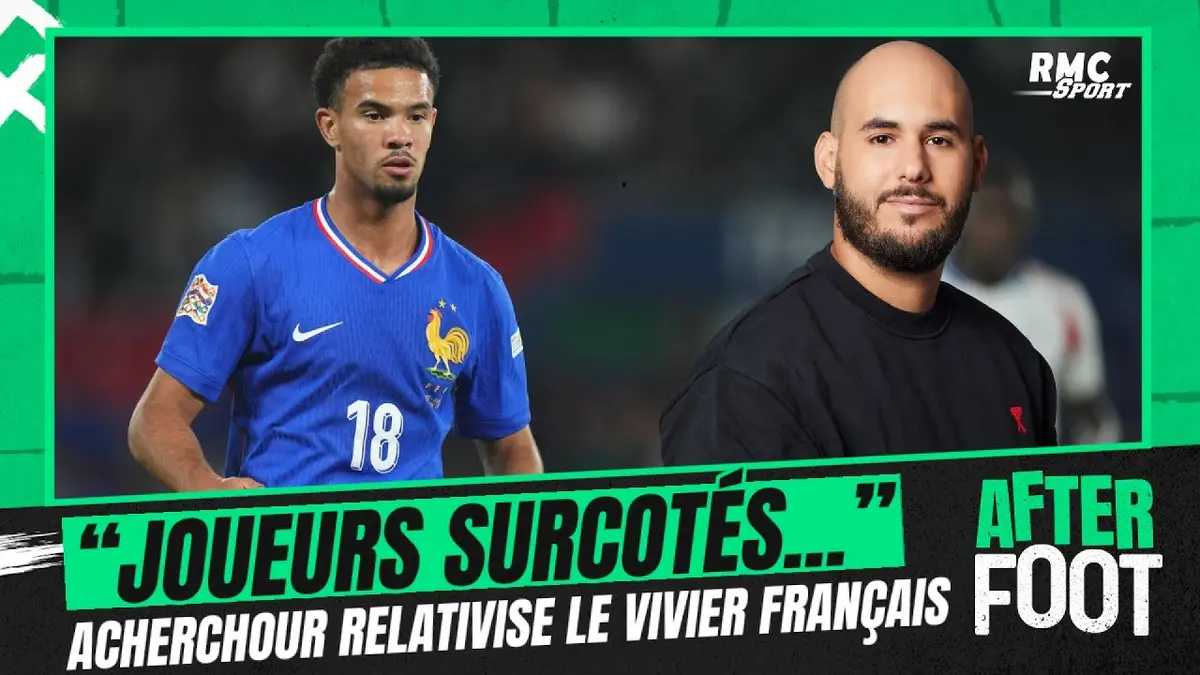 replay de Équipe de France : "Des joueurs surcotés", Acherchour relativise la puissance du vivier français